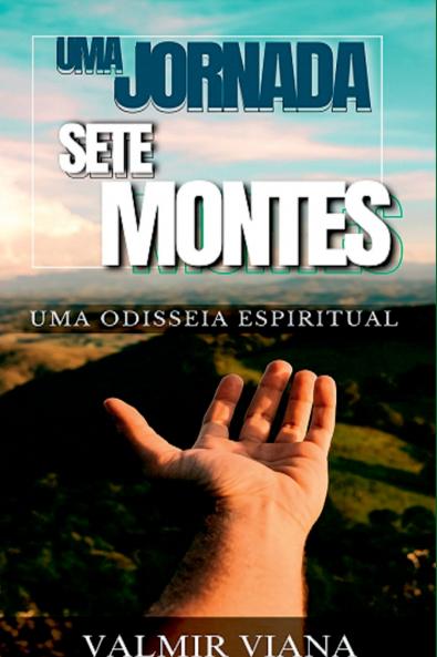 Uma Jornada Com Deus Em Sete Montes