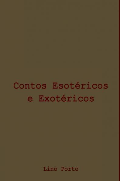 Contos Esotéricos E Exotéricos