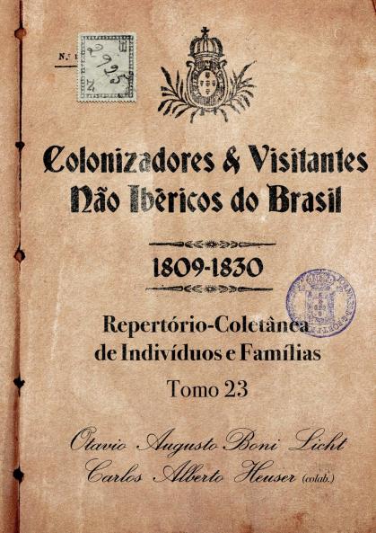 Colonizadores E Visitantes Não Ibéricos Do Brasil - 1809-18