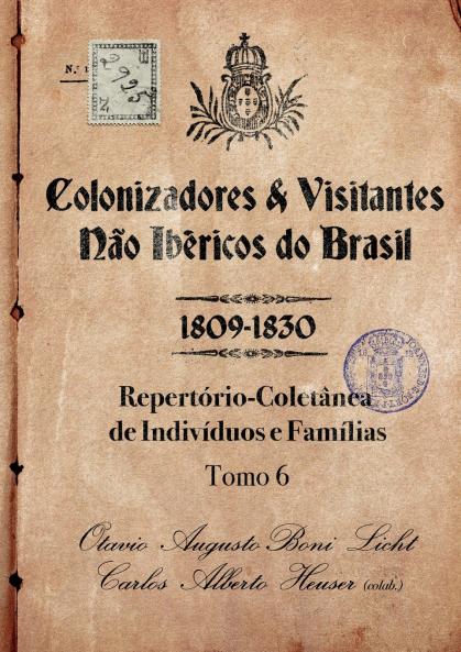 Colonizadores E Visitantes Não Ibéricos Do Brasil - 1809-18