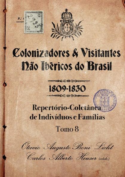Colonizadores E Visitantes Não Ibéricos Do Brasil - 1809-18