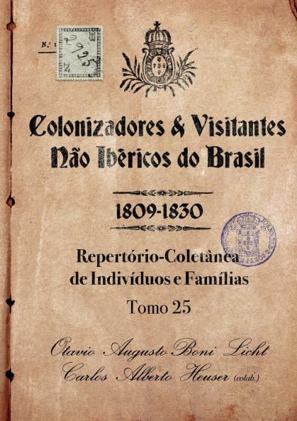 Colonizadores E Visitantes Não Ibéricos Do Brasil - 1809-18