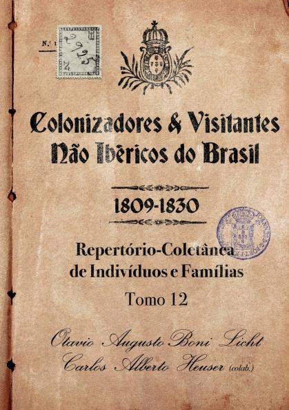 Colonizadores E Visitantes Não Ibéricos Do Brasil - 1809-18
