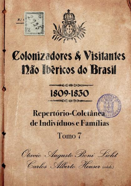 Colonizadores E Visitantes Não Ibéricos Do Brasil - 1809-18