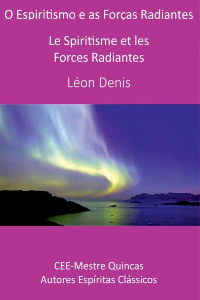 O Espiritismo E As Forças Radiantes