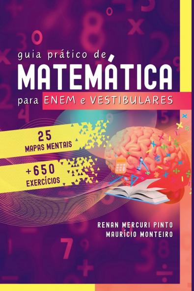 Guia Prático De Matemática Para Enem E Vestibulares