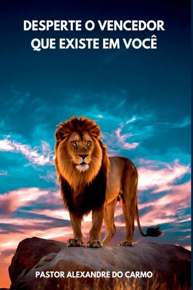 Desperte O Vencedor Que Existe Em Você