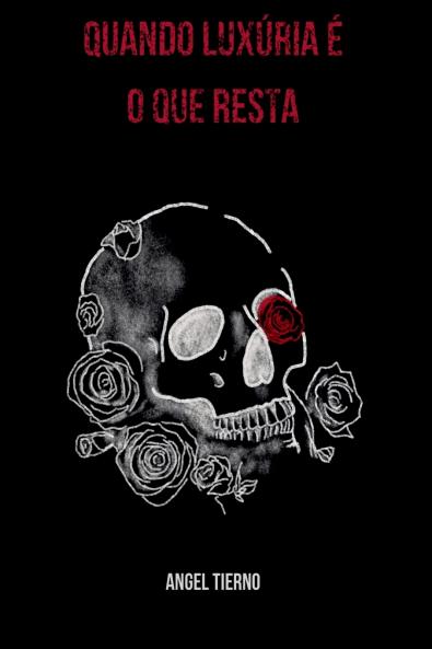 Quando Luxúria É O Que Resta
