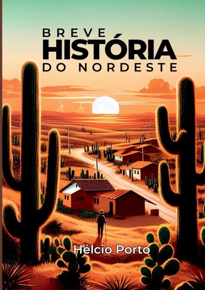 Breve História Do Nordeste