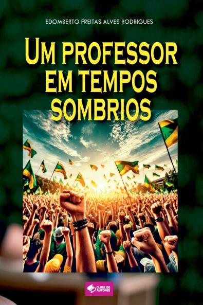 Um Professor Em Tempos Sombrios