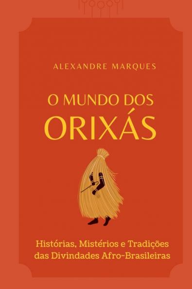 O Mundo Dos Orixás