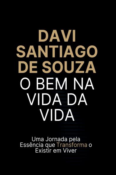 O Bem Na Vida Da Vida