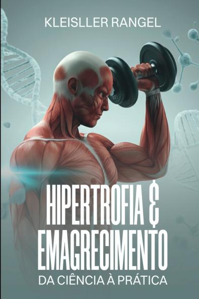 Hipertrofia & Emagrecimento