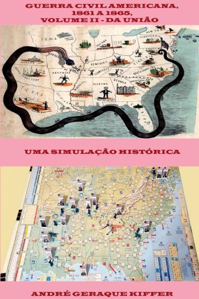 Guerra Civil Americana 1861 A 1865 Volume Ii - Da União