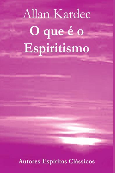 O Que É O Espiritismo