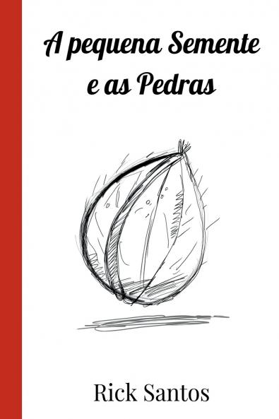 A Pequena Semente E As Pedras
