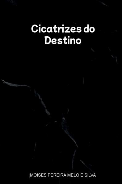 Cicatrizes Do Destino