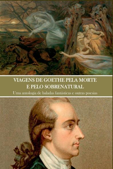 Viagens De Goethe Pela Morte E Pelo Sobrenatural