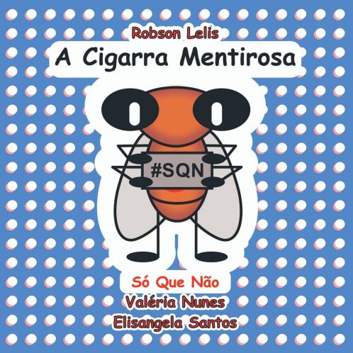 A Cigarra Mentirosa