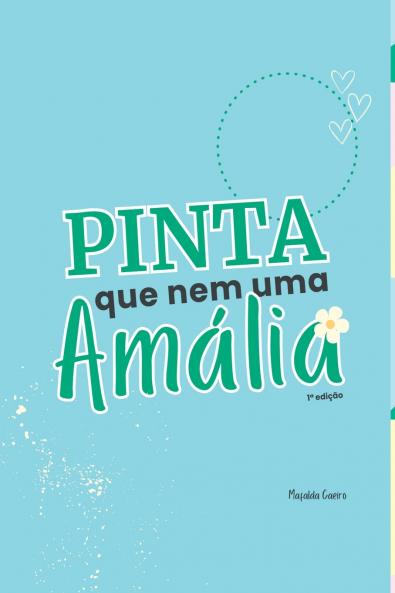 Pinta Que Nem Uma Am lia