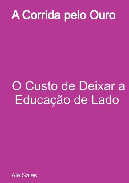 A Corrida Pelo Ouro