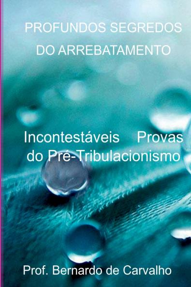 Profundos Segredos Do Arrebatamento