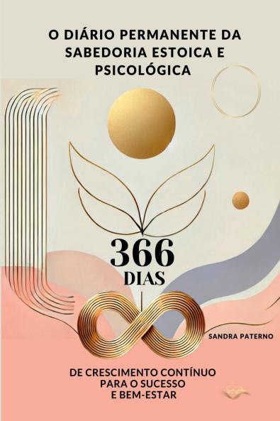O Diário Permanente Da Sabedoria Estoica E Psicológica