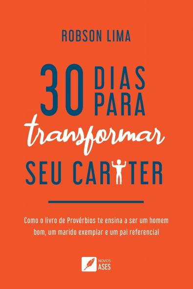 30 dias para transformar seu caráter