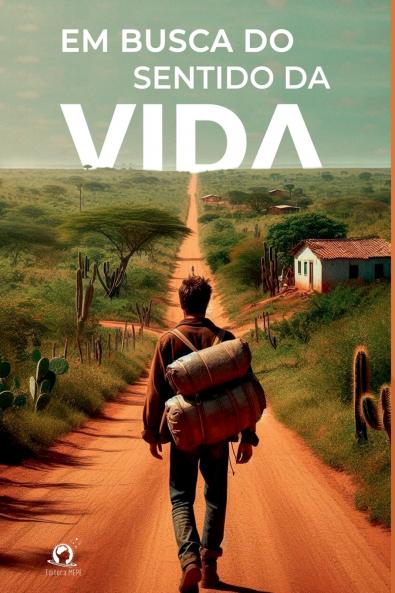 Em Busca Do Sentido Da Vida