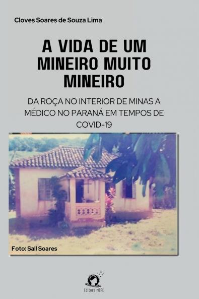 A Vida De Um Mineiro Muito Mineiro