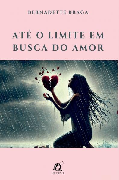 Até O Limite Em Busca Do Amor