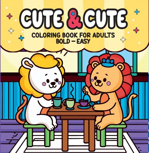 Cute & Cute - Coloring Book for Adults