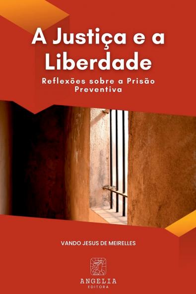A Justiça E A Liberdade
