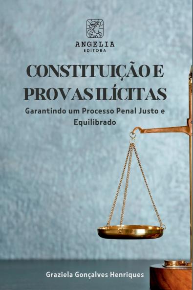 Constituição E As Provas Ilícitas