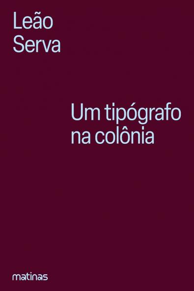 Um tipógrafo na colônia