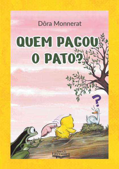 Quem pagou o pato?