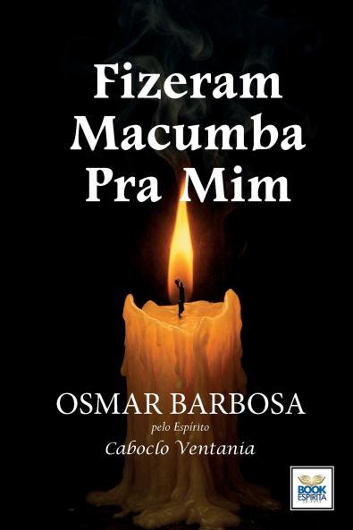FIZERAM MACUMBA PRA MIM - SÉRIE EPISÓDIO 4