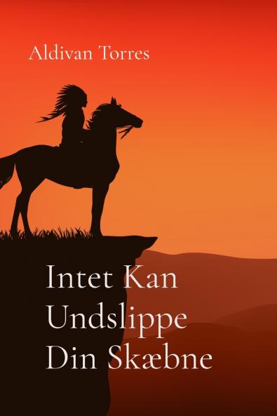 Intet Kan Undslippe Din Skæbne