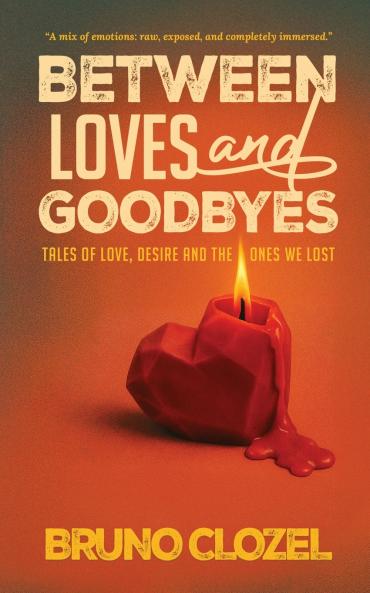 Between Loves and Goodbyes