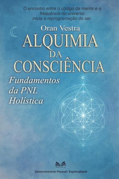 Alquimia da Consciência