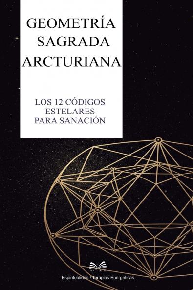 Geometría Sagrada Arcturiana