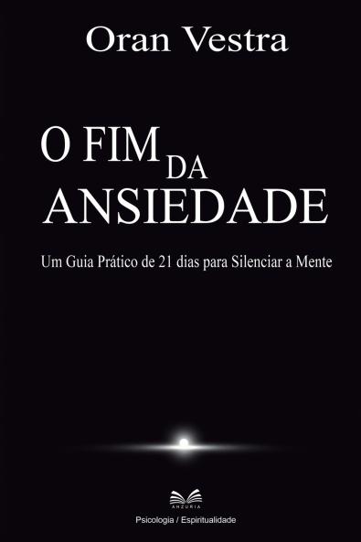 O Fim da Ansiedade