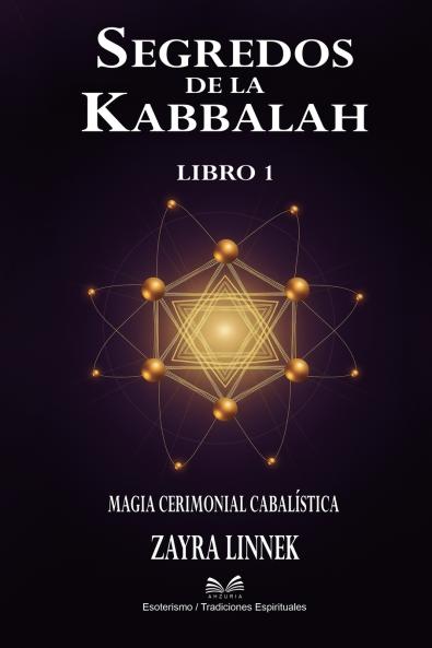 Secretos de la Kabbalah - Libro 1
