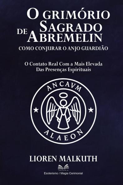 O Grimório Sagrado de Abremelin