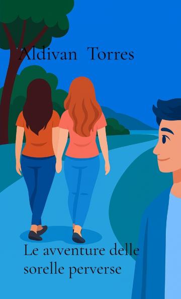 Le avventure delle sorelle perverse