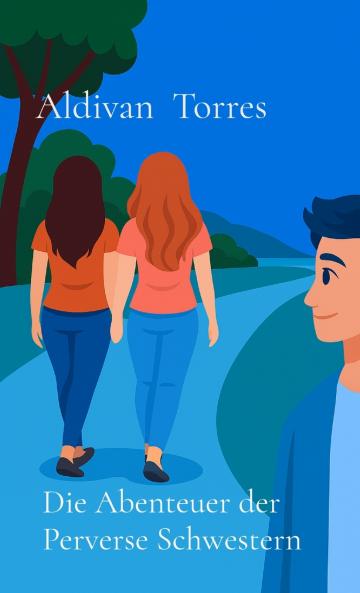 Die Abenteuer der Perverse Schwestern