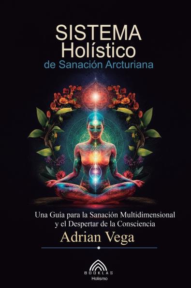Sistema Holístico de Sanación Arcturiana