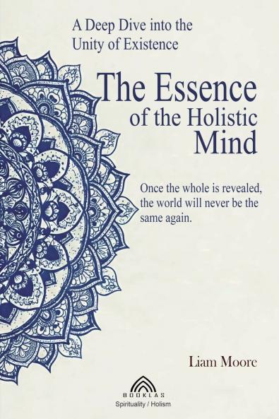 The Essence of the Holistic Mind