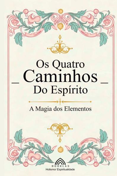 Os Quatro Caminhos do Espírito