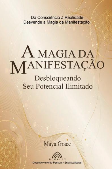 A Magia da Manifestação